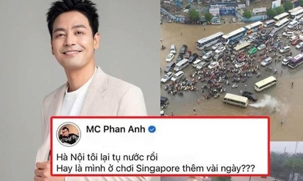 MC Phan Anh lại gây tranh c.ãi: “Hà Nội tụ nước rồi, hay là mình ở lại Singapore chơi vài ngày”